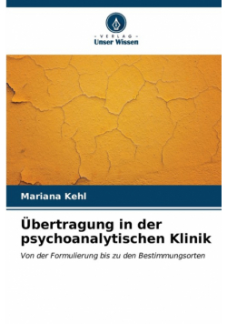 Übertragung in der psychoanalytischen Klinik