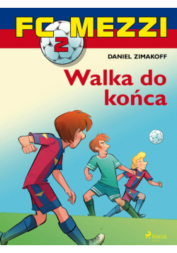 FC Mezzi. FC Mezzi 2 - Walka do końca (#2)