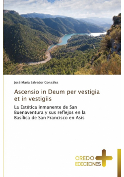 Ascensio in Deum per vestigia et in vestigiis