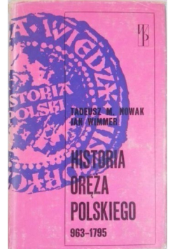 Historia oręża polskiego 963 -1795