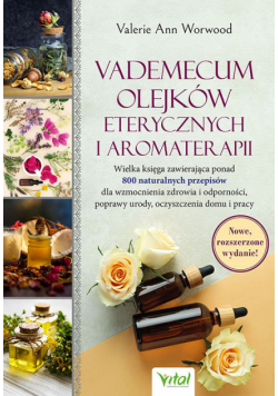 Vademecum olejków eterycznych i aromaterapii