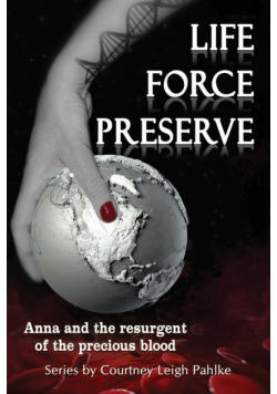 Life Force Preserve Book 1