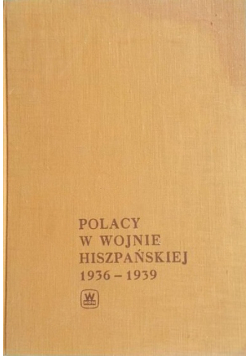 Polacy w wojnie hiszpańskiej 1936 1939