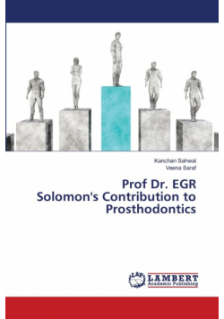 Prof Dr. EGR Solomon's Contribution to Prosthodontics