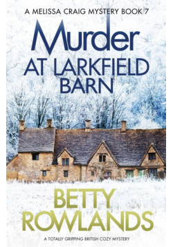 Murder at Larkfield Barn