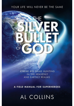 The Silver Bullet of God
