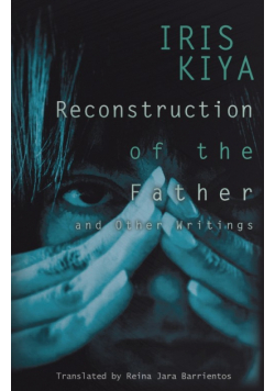Reconstruction of the Father and Other Writings