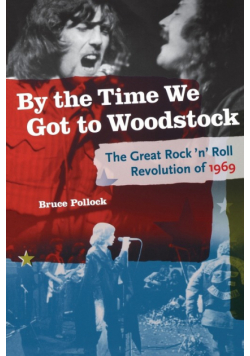 By the Time We Got to Woodstock