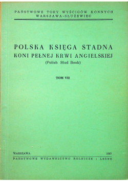 Polska księga stadna koni pełnej krwi angielskiej tom VII