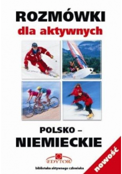 Rozmówki dla aktywnych polsko niemieckie