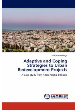 Adaptive and Coping Strategies to Urban Redevelopment Projects