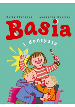 Basia. Basia i dentysta
