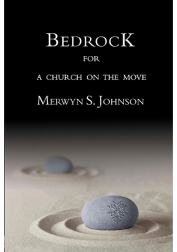 Bedrock for a Church on the Move