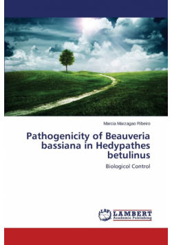 Pathogenicity of Beauveria bassiana in Hedypathes betulinus