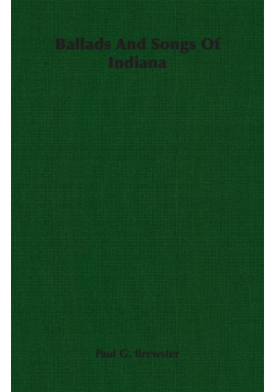 Ballads And Songs Of Indiana