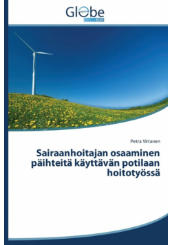 Sairaanhoitajan osaaminen päihteitä käyttävän potilaan hoitotyössä