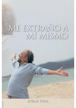 Me extraño a mí mismo