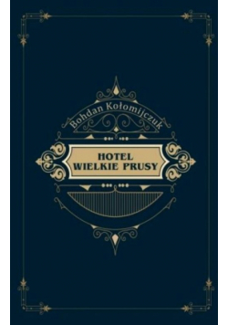 Hotel Wielkie Prusy
