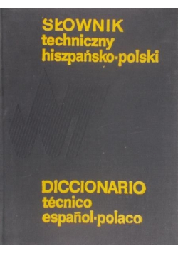 Słownik techniczny hiszpańsko - polski