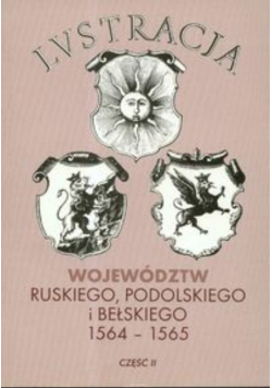 Lustracja województw ruskiego podolskiego i bełskiego 1564 1565