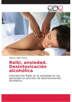 Reiki, ansiedad. Desintoxicación alcohólica