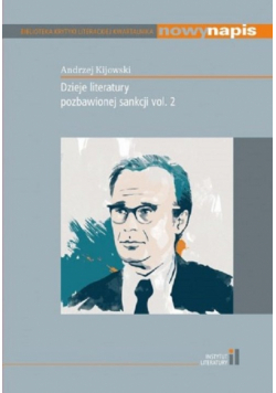 Dzieje literatury pozbawionej sankcji vol.2
