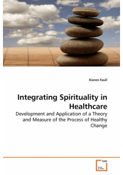 Integrating Spirituality in Healthcare