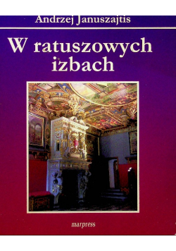 W ratuszowych izbach