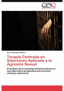 Terapia Centrada en Soluciones Aplicada a la Agresión Sexual