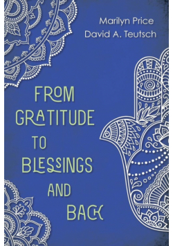 From Gratitude to Blessings and Back
