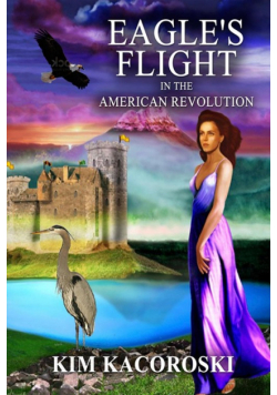 Eagle's Flight in the American Revolution, Flight Series, Volume 2