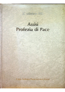 Assisi profezia di pace