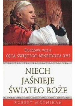 Niech jaśnieje Światło Boże
