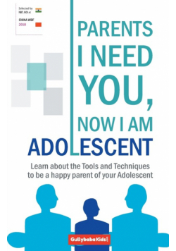 Parents I Need You, Now I am Adolescent
