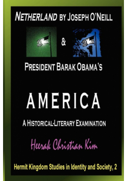 Netherland by Joseph O'Neill & President Barak Obama's America