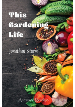 This Gardening Life
