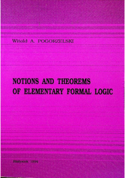 Notions and Theorems of Elementary Formal Logic