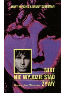 Nikt nie wyjdzie stąd żywy