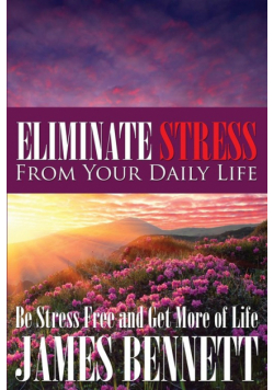Eliminate Stress from Your Daily Life