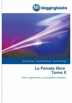 La pensée libre tome ii