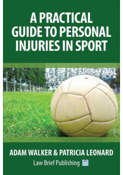 A Practical Guide to Personal Injuries in Sport