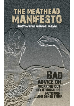 The Meathead Manifesto