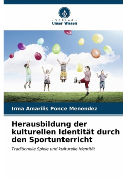 Herausbildung der kulturellen Identität durch den Sportunterricht