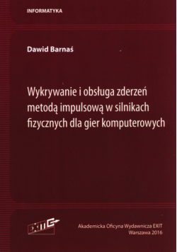 Wykrywanie i obsługa zderzeń metodą impulsową w silnikach fizycznych dla gier komputerowych