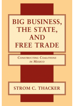 Big Business, the State, and Free Trade