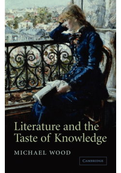 Literature and the Taste of Knowledge