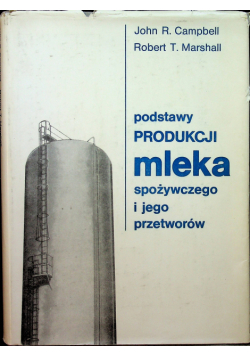 Podstawy produkcji mleka spożywczego i jego przetworów