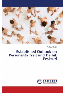 Established Outlook on Personality Trait and Daihik Prakruti