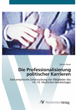 Die Professionalisierung politischer Karrieren