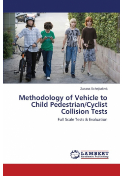 Methodology of Vehicle to Child Pedestrian/Cyclist Collision Tests